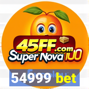 54999 bet